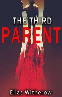 Al treilea părinte - The Third Parent