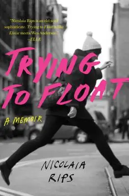 Încercarea de a pluti: A Memoir - Trying to Float: A Memoir