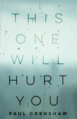Asta te va răni - This One Will Hurt You