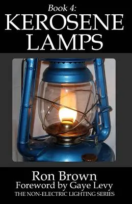Cartea 4: Kerosene Lamps - Book 4: Kerosene Lamps