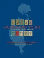 Ghiduri către păcat: Cărțile albastre din Storyville, New Orleans - Guidebooks to Sin: The Blue Books of Storyville, New Orleans