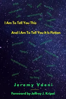 Am să vă spun asta și am să vă spun că este ficțiune - I Am To Tell You This And I Am To Tell You It Is Fiction