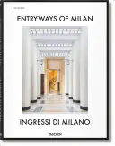 Intrările din Milano. Ingressi Di Milano - Entryways of Milan. Ingressi Di Milano