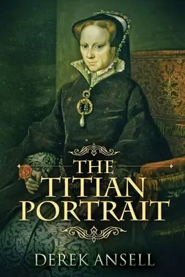 Portretul lui Titian: Large Print Edition - The Titian Portrait: Large Print Edition