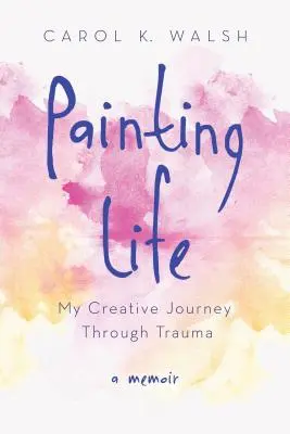Pictând viața: Călătoria mea creativă prin traumă - Painting Life: My Creative Journey Through Trauma