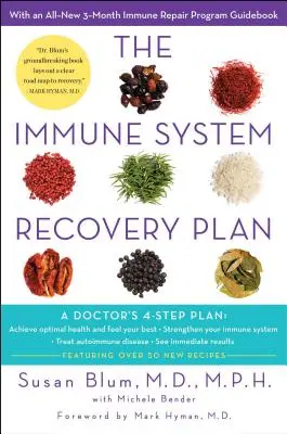 The Immune System Recovery Plan: Programul în 4 pași al unui medic pentru tratarea bolilor autoimune - The Immune System Recovery Plan: A Doctor's 4-Step Program to Treat Autoimmune Disease