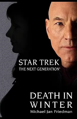 Star Trek: The Next Generation: Moartea în iarnă - Star Trek: The Next Generation: Death in Winter