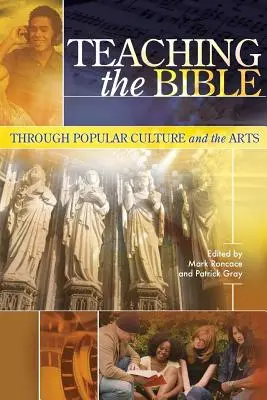 Predarea Bibliei prin intermediul culturii populare și al artelor - Teaching the Bible through Popular Culture and the Arts