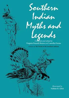 Mituri și legende ale indienilor din sud - Southern Indian Myths and Legends