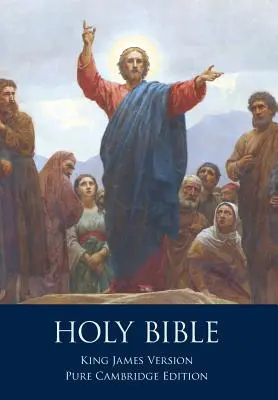 Sfânta Biblie: Versiunea King James Autorizată, Ediție Cambridge Pură - The Holy Bible: Authorized King James Version, Pure Cambridge Edition