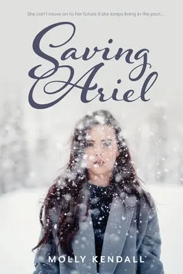 Saving Ariel: Nu poate merge mai departe spre viitor dacă continuă să trăiască în trecut... - Saving Ariel: She can't move on to her future if she keeps living in the past...
