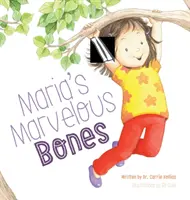 Oasele minunate ale Mariei - Maria's Marvelous Bones