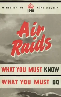 Raiduri aeriene. Ce trebuie să știți, ce trebuie să faceți - Air Raids. What You Must Know, What You Must Do