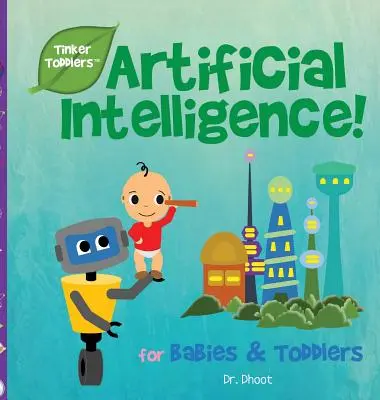 Inteligența artificială pentru copii (Tinker Toddlers) - Artificial Intelligence for Kids (Tinker Toddlers)