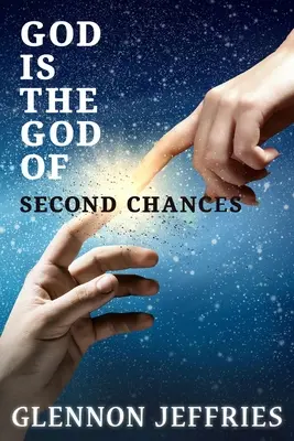 Dumnezeu este Dumnezeul celei de-a doua șanse - God is the God of Second Chances