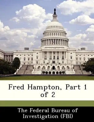 Fred Hampton, partea 1 din 2 - Fred Hampton, Part 1 of 2