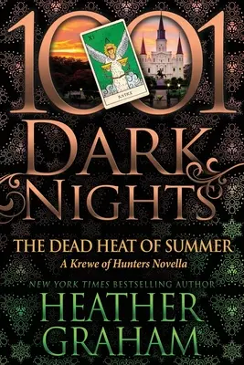 Căldura moartă a verii: O nuvelă Krewe of Hunters - The Dead Heat of Summer: A Krewe of Hunters Novella