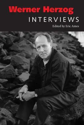 Werner Herzog: Interviuri - Werner Herzog: Interviews