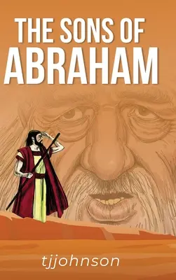Fiii lui Avraam - The Sons of Abraham
