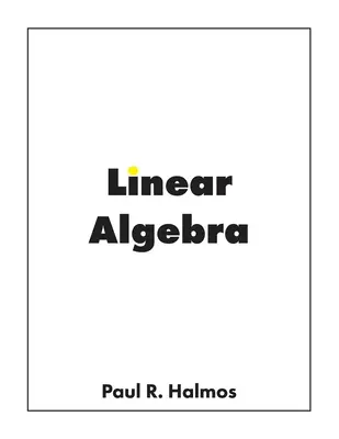 Algebră liniară: Spații vectoriale finite-dimensionale - Linear Algebra: Finite-Dimensional Vector Spaces