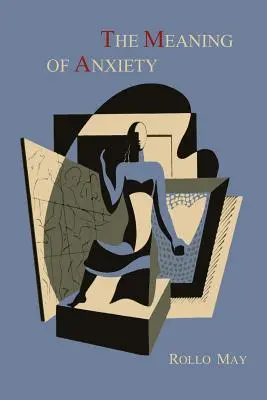 Sensul anxietății [1950 Prima ediție] - The Meaning of Anxiety [1950 First Edition]