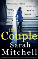 Cuplul: Un thriller psihologic de nerefuzat cu o răsucire uluitoare - The Couple: An unputdownable psychological thriller with a breathtaking twist