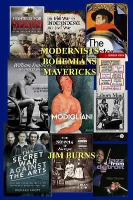 Modernists Bohemians Mavericks: Eseuri despre literatura modernă - Modernists Bohemians Mavericks: Essays on Modern Literature