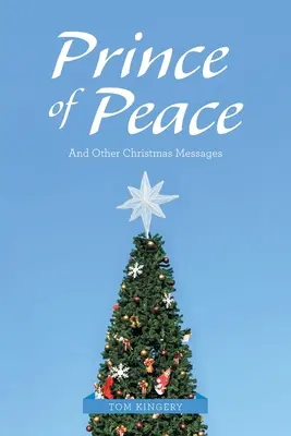 Prințul păcii: Și alte mesaje de Crăciun - Prince of Peace: And Other Christmas Messages