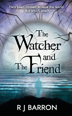 Observatorul și prietenul - The Watcher and The Friend