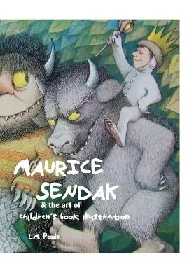 Maurice Sendak și arta ilustrării cărților pentru copii - Maurice Sendak and the Art of Children's Book Illustration