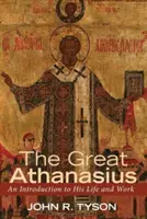 Marele Atanasie (The Great Athanasius) - The Great Athanasius