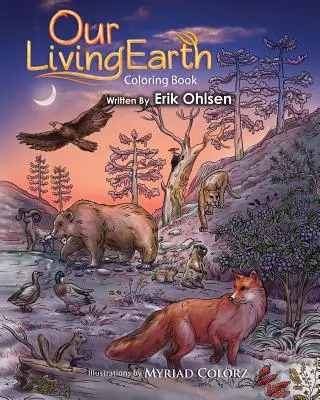 Our Living Earth Carte de colorat: Pagini de colorat despre natură, animale sălbatice, biologie, ecologie, mandale - Our Living Earth Coloring Book: Coloring pages of Nature, Wild Animals, Biology, Ecology, Mandala's