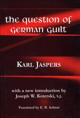 Problema vinovăției germane - Question of German Guilt