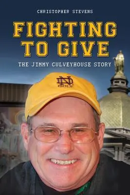 Fighting to Give: Povestea lui Jimmy Culveyhouse - Fighting to Give: The Jimmy Culveyhouse Story