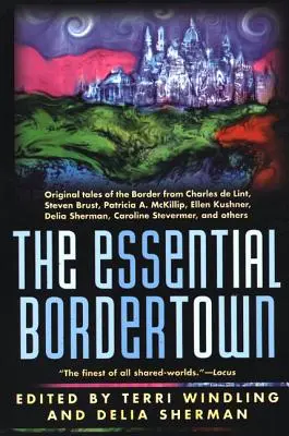 Orașul de frontieră esențial - The Essential Bordertown