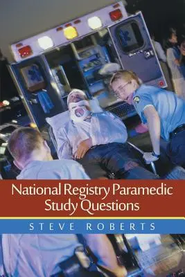 Registrul național Paramedic Întrebări de studiu - National Registry Paramedic Study Questions