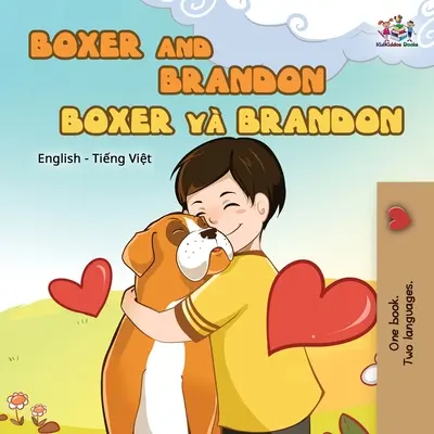 Boxer și Brandon (Carte bilingvă engleză-vietnameză pentru copii) - Boxer and Brandon (English Vietnamese Bilingual Book for Kids)