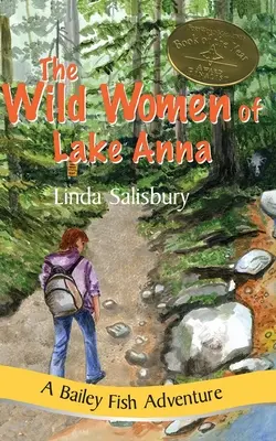 Femeile sălbatice de pe lacul Anna: O aventură Bailey Fish - The Wild Women of Lake Anna: A Bailey Fish Adventure
