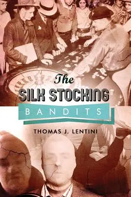 The Silk Stocking Bandits: Orașul violenței - The Silk Stocking Bandits: City of Violence