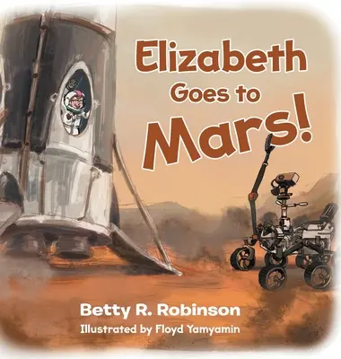 Elizabeth merge pe Marte! - Elizabeth Goes to Mars!