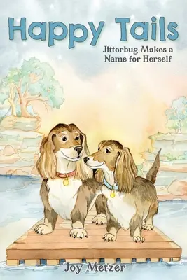Happy Tails: Jitterbug își face un nume - Happy Tails: Jitterbug Makes a Name for Herself