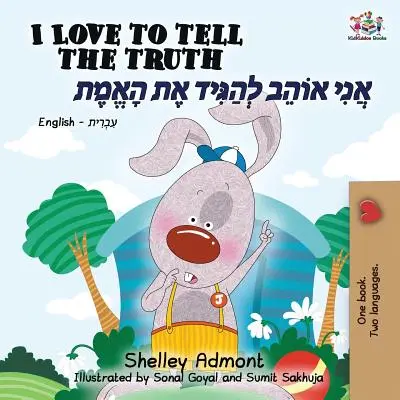 Îmi place să spun adevărul (English Hebrew Bilingual Book) - I Love to Tell the Truth (English Hebrew Bilingual Book)
