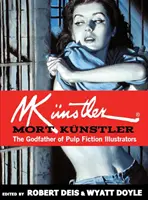 Mort Knstler: Nașul ilustratorilor Pulp Fiction - Mort Knstler: The Godfather of Pulp Fiction Illustrators