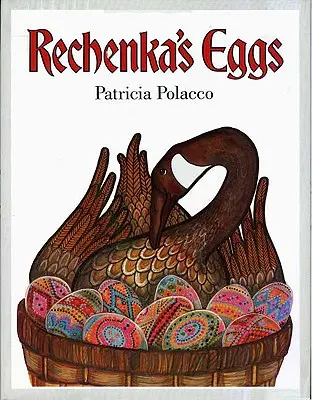 Ouăle lui Rechenka - Rechenka's Eggs