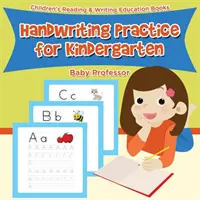 Practica scrisului de mână pentru grădiniță: Cărți de educație pentru citire și scriere pentru copii - Handwriting Practice for Kindergarten: Children's Reading & Writing Education Books