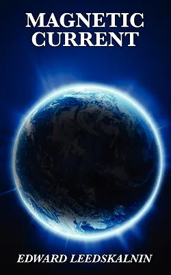 Curentul magnetic - Magnetic Current