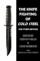 Lupta cu cuțitele de oțel rece (The Knife Fighting of Cold Steel) - The Knife Fighting of Cold Steel
