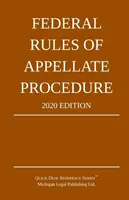 Federal Rules of Appellate Procedure; Ediția 2020: Cu Appendix of Length Limits și formulare oficiale - Federal Rules of Appellate Procedure; 2020 Edition: With Appendix of Length Limits and Official Forms
