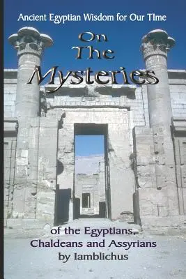 Despre misterele egiptenilor, caldeenilor și asirienilor - On the Mysteries of the Egyptians, Chaldeans and Assyrians