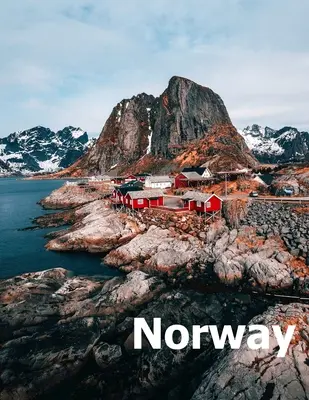 Norvegia: Coffee Table Photography Travel Picture Book Album Of A Scandinavian Norwegian Country And Oslo City In The Baltic Sea - Norway: Coffee Table Photography Travel Picture Book Album Of A Scandinavian Norwegian Country And Oslo City In The Baltic Sea